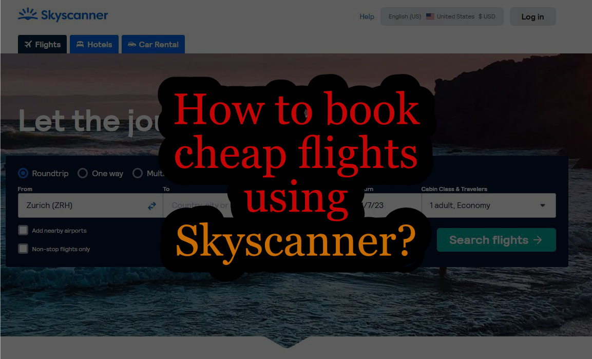 How to book cheap flights using Skyscanner?